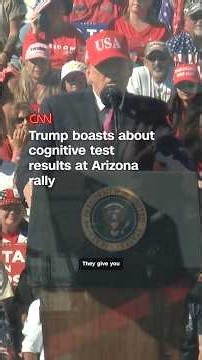 Trump boasts about cognitive test results at Arizona rally