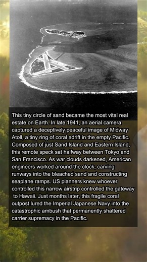 SIX MONTHS BEFORE FOUR CARRIERS BURNED, MIDWAY WAS JUST AN ISOLATED SANDBAR