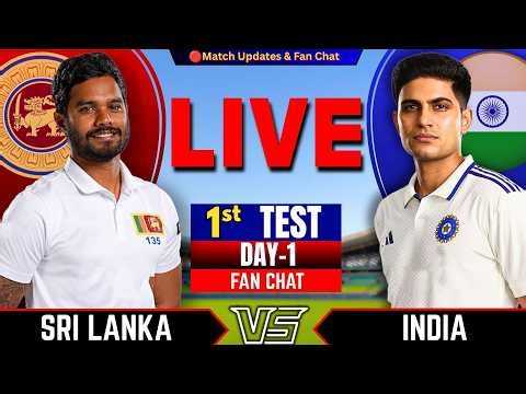 🔴India vs Sri lanka, 1st test Day 1 | Live Cricket Match Today | IND vs SL Fan Chat | INDIA Batting