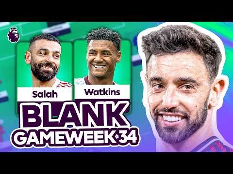 How To Make The Most Of Blank Gameweek 34 | FPL Podcast 2025/26