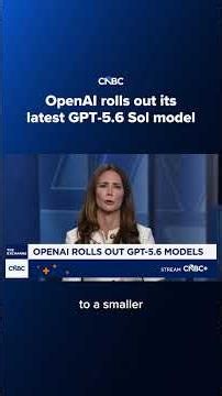 OpenAI rolls out its latest GPT-5.6 Sol model