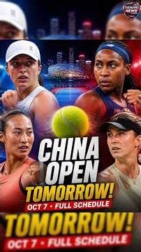 China Open Tomorrow 🔥 Oct 7 Full Schedule | Swiatek, Gauff, Zheng, Svitolina | WTA Tennis