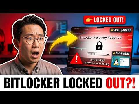 The BitLocker Problem Microsoft Didn't Anticipate (April Update)