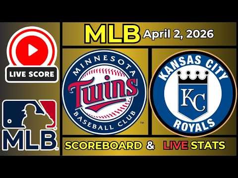 🔴 Minnesota Twins vs Kansas City Royals LIVE | MLB | April 2, 2026 | Live SCOREBOARD
