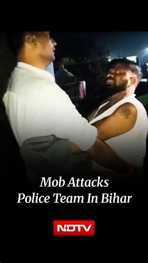 Mob Attacks Police Team In Bihar's Bagaha, Frees Arrested Accused