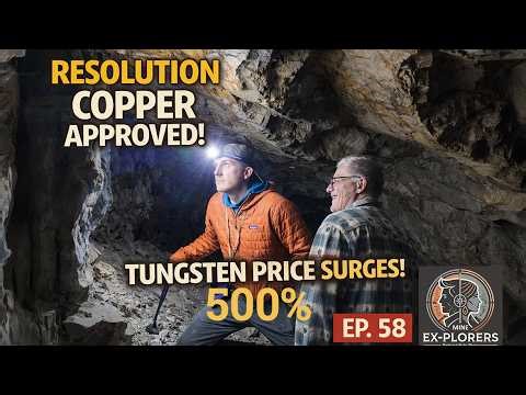 Mine EX-Plorers — EP58: Resolution Copper, Tungsten's 500% Surge & Project Vault