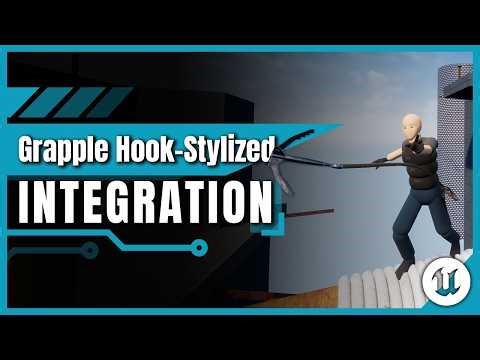 GrappleHook-Stylized System - Integration Tutorial
