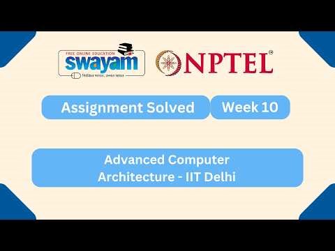 Advanced Computer Architecture Week 10 | NPTEL ANSWERS 2026 #nptel2026 #myswayam #nptel #nptelexam