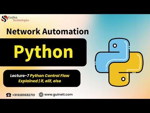 Lecture -7 Python Control Flow Explained | if, elif, else