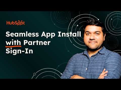 HubSpot Seamless Install With Partner Sign In