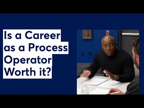 Is a Career as a Process Operator Worth it?