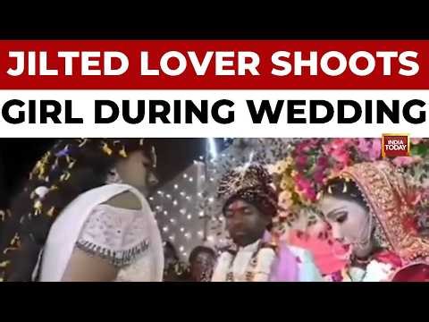 Jilted Lover Shoots Bride During Wedding Ceremony in Bihar's Buxar, Caught on Camera | India Today