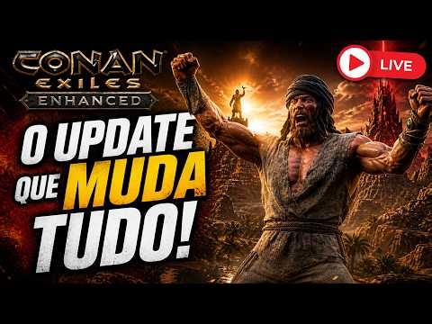 🗡️ CHEGOU O UPDATE QUE MUDA TUDO EM CONAN EXILES 🗡️ !CONAN !MEMBRO !PIX