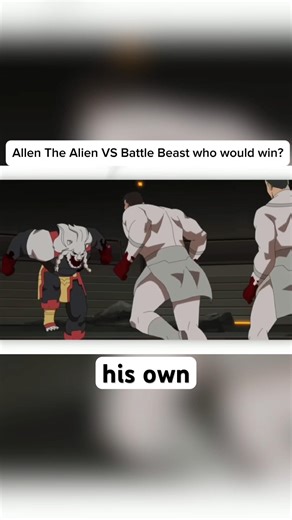 Who would win Allen The Alien or Battle Beast?