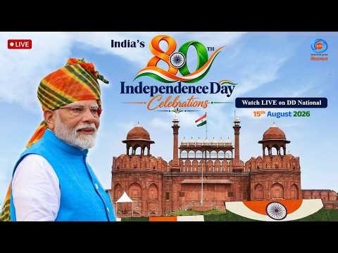 India's 80th Independence Day Celebrations LIVE | PM's Address to the Nation | 15 August 2026 Live
