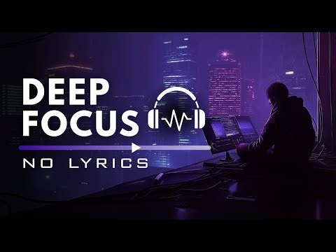 Music for Late Night Focus