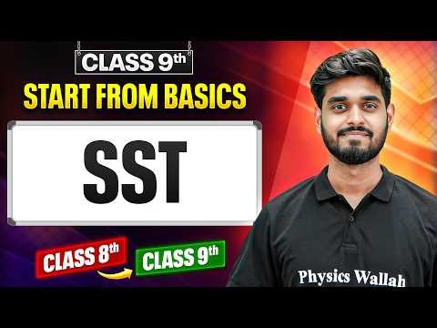Class 9th SST: Complete Basics in One Video | Class 8 → 9 Bridge Course 🔥