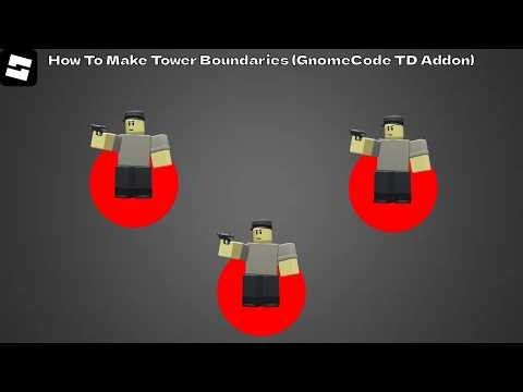 How to make Boundaries (GNOMECODE TD ADDON)