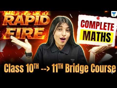Complete MATHS Rapid Fire 🔥| Class 10 to 11 Bridge Course | Basic Maths for Class 11 | Shikha Ma'am