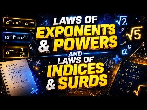 Laws of exponents and powers | Laws of indices and surds | some important rules of indices and surds