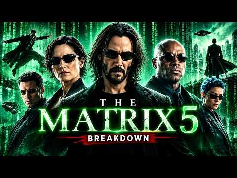 The Matrix 5 (2026) Movie | Keanu Reeves, Carrie-Anne Moss, Yahya Abdul- | Brakdown Story Facts