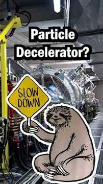 A Particle Decelerator?