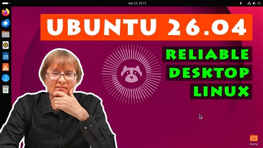 Ubuntu26.04 LTS实测：从Windows迁移到底体验如何？ | ExplainingComputers