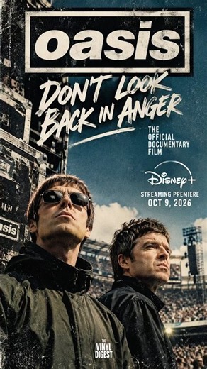 OASIS: DON’T LOOK BACK IN ANGER HITS DISNEY+ TODAY