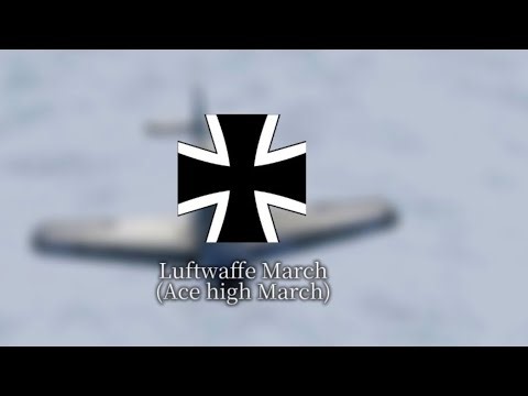 Luftwaffe March ( Ace high March)