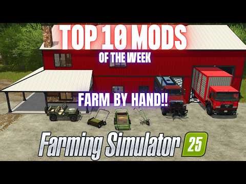 TOP 10 MODS OF THE WEEK - Farming Simulator 25