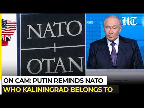 On Cam: Putin Delivers Brutal Reality Check To NATO As West Plans Kaliningrad 'Invasion' | Russia