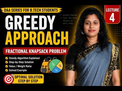 Greedy Algorithm Explained | Fractional Knapsack Problem | DAA Lecture 4 | B.Tech
