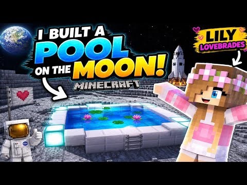 I Built a POOL on the MOON in Minecraft with Lily Lovebrades! 🌙💦 (Insane Build!)
