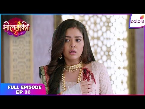 Molkki | Full Episode Ep. 26 | Purvi's life in danger? | Colors TV