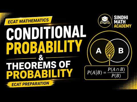 Conditional Probability & Theorems of Probability | ECAT Mathematics | Sindhi Math Academy