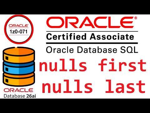 CERTIFICACION ORACLE DATABASE SQL 1Z0-071 | NULLS FIRST Y NULLS LAST EN ORACLE SQL (video 30)