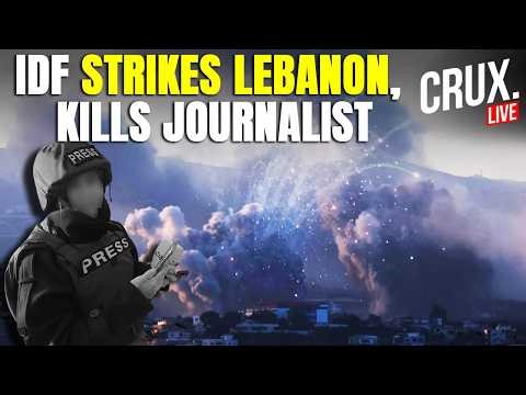 Breaking LIVE | IDF Strike Kills Journalist In Lebanon As Israel-Hezbollah Tensions Ignite | War