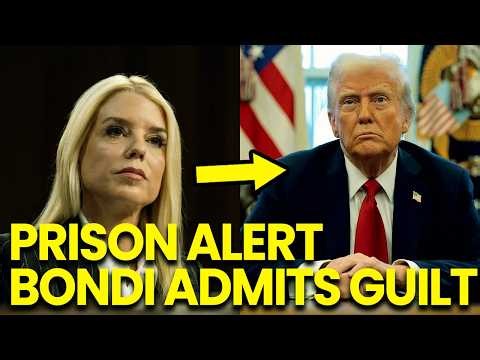PRISON ALERT as Pam Bondi ADMITS Unlawful Acts and Courtroom COMPLETELY ERUPTS
