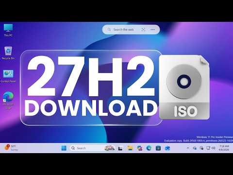 How to Download Windows 11 27H2 ISO!