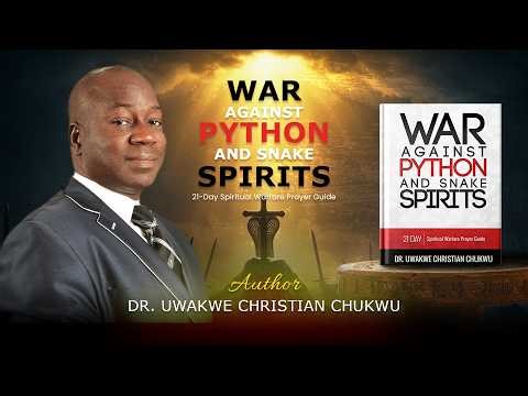 War Against PYTHON & Snake Spirits by Dr. Uwakwe Christian Chukwu | Publisher's Pick | ReadersMagnet