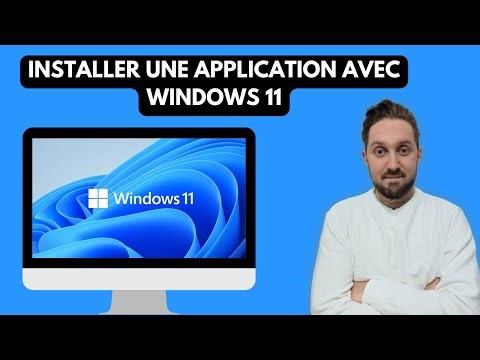 Comment INSTALLER une APPLICATION sur WINDOWS 11