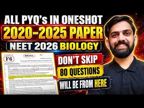 NEET 2026 Biology PYQ One Shot 🔥 2020-2025 All PYQs | 80 Questions यहीं से आएंगे | Don’t Skip