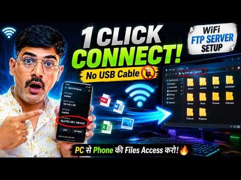 WiFi FTP Server Setup – 1 Click Me Phone Ki Files PC Par Access Karo !