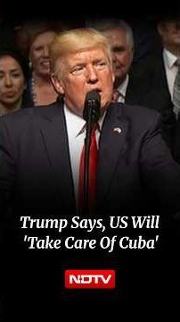 Donald Trump's Veiled Threat To Cuba, Says US Will 'Take Care Of Cuba' After Iran