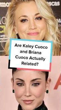 Are Kaley Cuoco and Briana Cuoco Actually Related?