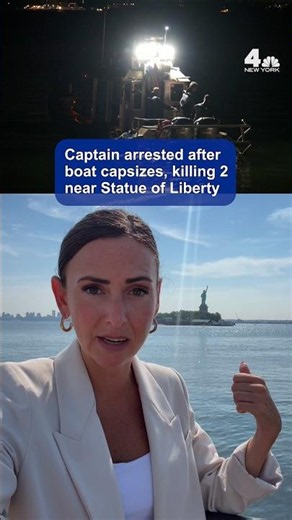 Captain arrested after boat capsizes, killing 2 near Statue of Liberty | NBC New York