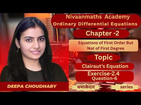 L-133|| Clairaut's Equation||Ordinary Differential Equation||Nivaanmaths Academy|| B.Sc. mathematics