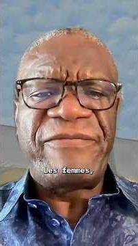 🇨🇩 Denis Mukwege, prix Nobel de la paix, invité du 64’