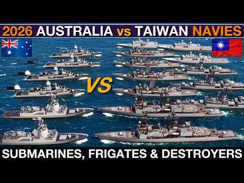 2026 Australia vs Taiwan: Entire In-Service Submarine, Frigate & Destroyer Navies | Sea Power