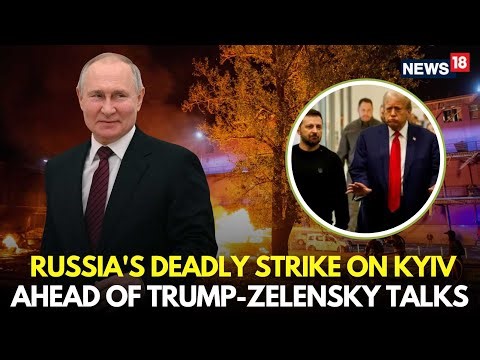 LIVE | Russia Launches Hypersonic Missile Attack On Kyiv, Ahead Of Trump Zelensky Meeting | N18G